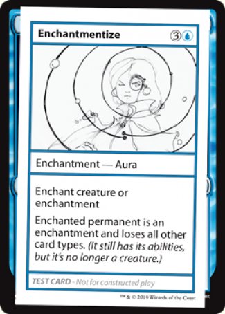 Enchantmentize (2021 Edition) [Mystery Booster Playtest Cards]